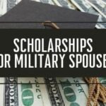 Military spouse scholarships, Education for military spouses, Career growth for military families, Financial aid for military families